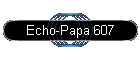 Echo-Papa 607