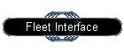 Fleet Interface
