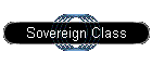 Sovereign Class