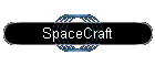 SpaceCraft